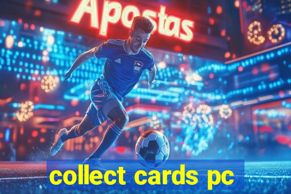 collect cards pc